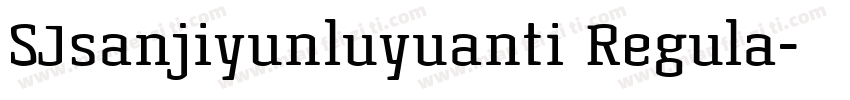 SJsanjiyunluyuanti Regula字体转换